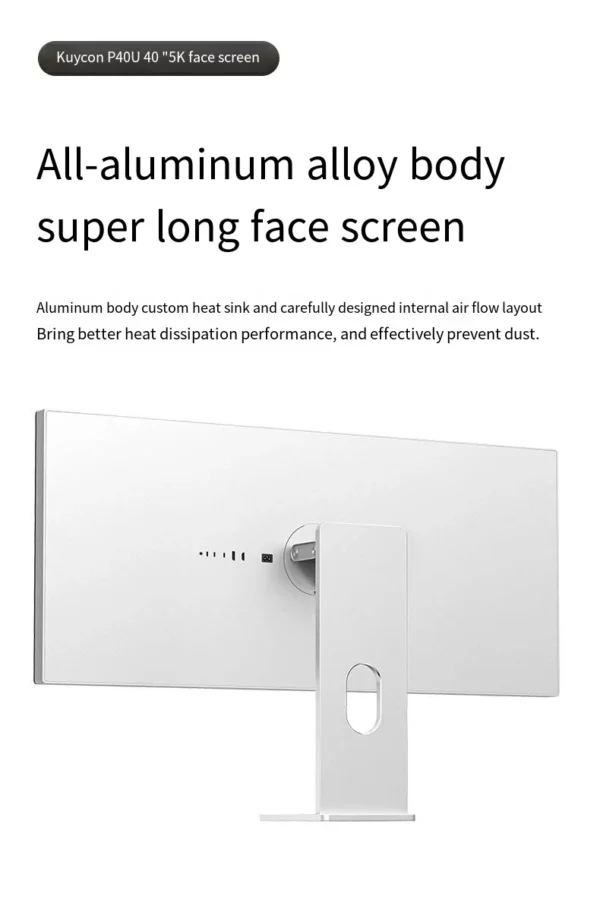 Moniteur d'ordinateur en aluminium CNC NANO-Ips, 40 pouces, 5K WLED, résolution 5120x2160, HDR10, 60Hz, type-c, 100W, Thunderbolt pour Mac Kuycon P40U – Image 7