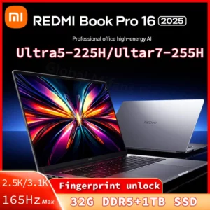 Xiaomi Redmi Book Pro 16 2025 ordinateur portable Intel Core Ultra 7 255H/Ultra 5 225H processeur ordinateur portable 32G DDR5 + 1T SSD bureau Ultrabook