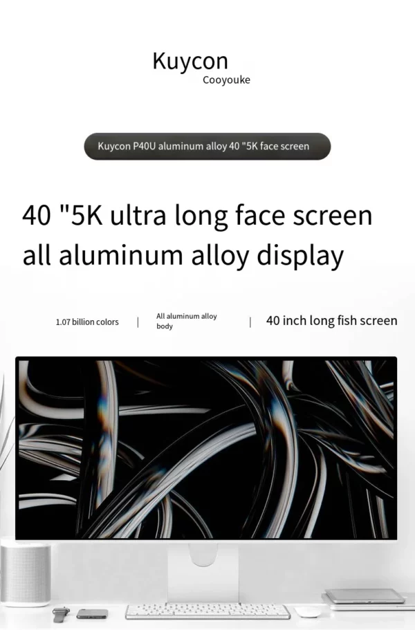 Moniteur d'ordinateur en aluminium CNC NANO-Ips, 40 pouces, 5K WLED, résolution 5120x2160, HDR10, 60Hz, type-c, 100W, Thunderbolt pour Mac Kuycon P40U – Image 4